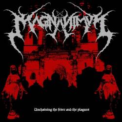 Magnanimvs : Unchaining the Fever and the Plagues